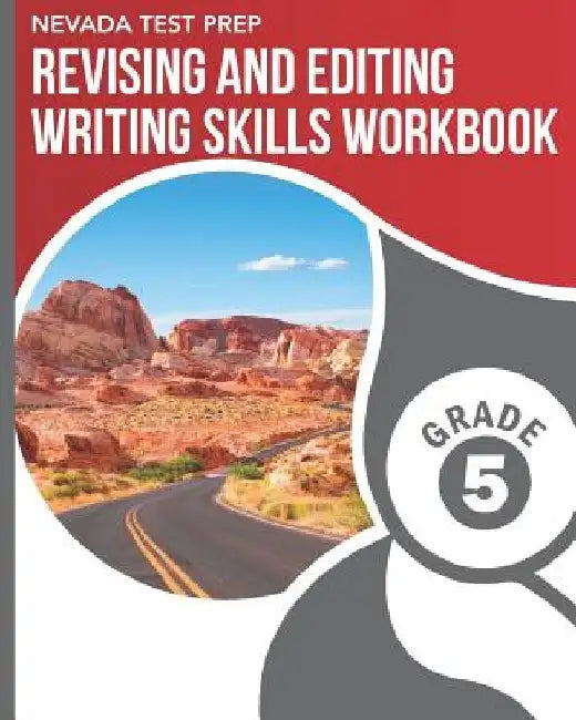 NEVADA TEST PREP Revising and Editing Writing Skills Workbook Grade 5: Preparation for the Smarter Balanced Assessments by D. Hawas