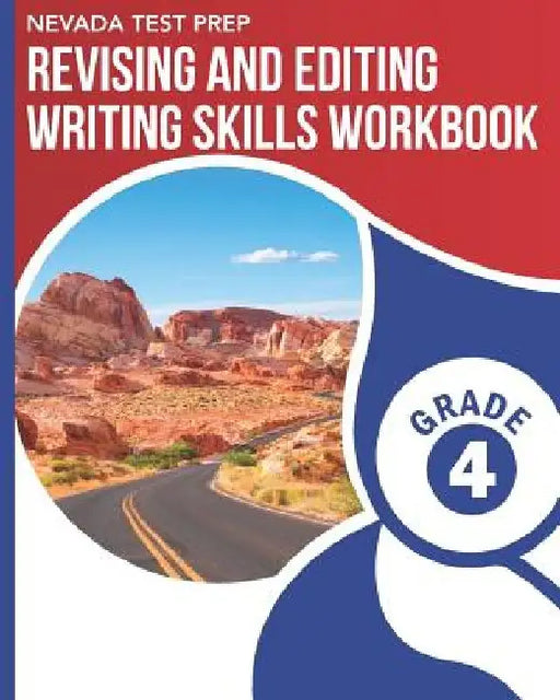 NEVADA TEST PREP Revising and Editing Writing Skills Workbook Grade 4: Preparation for the Smarter Balanced Assessments by D. Hawas