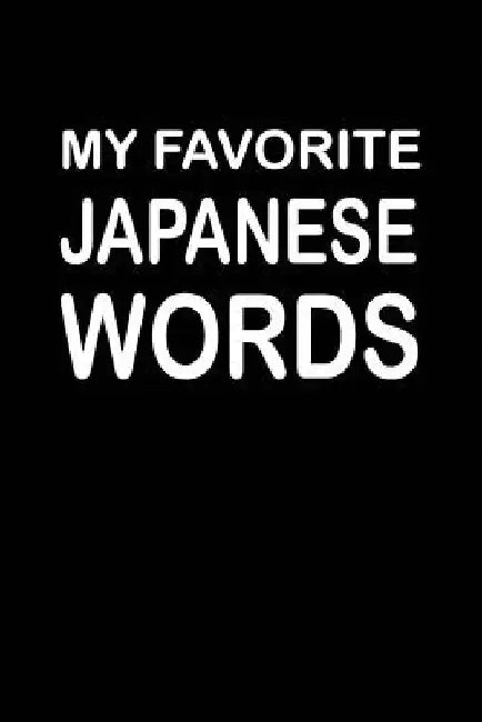 My Favorite Japanese Words by Cliffview Books