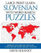 Large Print Learn Slovenian with Word Search Puzzles: Learn Slovenian Language Vocabulary with Challenging Easy to Read Word Find Puzzles by David Solenky