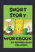Short Story Workbook by Kennedysask Creations