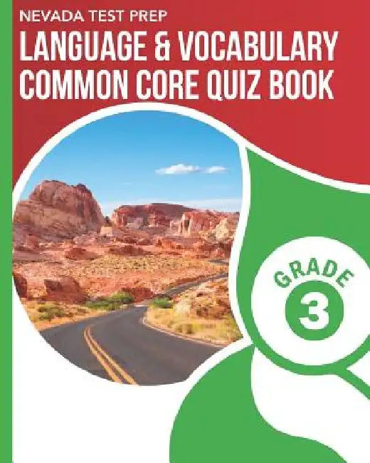 NEVADA TEST PREP Language & Vocabulary Common Core Quiz Book Grade 3: Covers the Common Core Language Standards by D. Hawas
