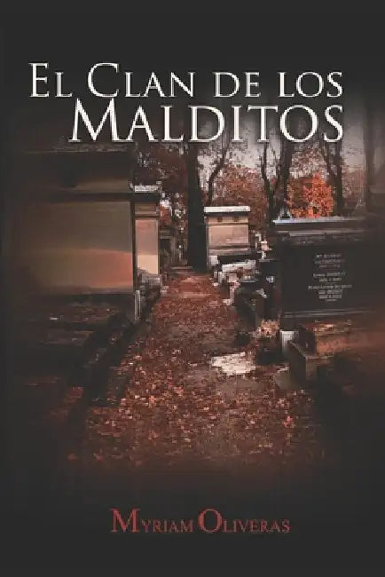 El Clan de los Malditos by Oliveras Palomar, Myriam