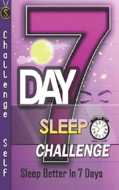 7-Day Sleep Challenge: Sleep Better In 7 Days by Challenge Self