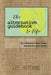 The Alternative Guidebook to Life: do whatever you want, whenever you want. by Lee Hutchins