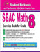 Sbac Math Exercise Book for Grade 8: Student Workbook and Two Realistic Sbac Math Tests by Ava Ross