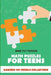 Math Puzzles For Teens: Kakuro 7x7 Puzzle Collection by Mike Petterson