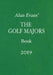 Alun Evans' the Golf Majors Book, 2019 by Alun Evans