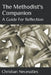 The Methodist's Companion: A Guide for Reflection by Christian Necessities