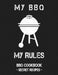 My BBQ My Rules: Grey BBQ Cookbook - Secret Recipes for Men by Pitmaster Bbq