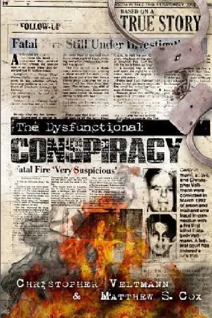 The Dysfunctional Conspiracy by Christopher Veltmann