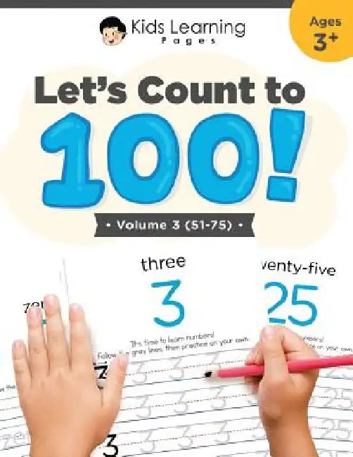 Let's Count To 100: Volume #3 by Brianna Henley