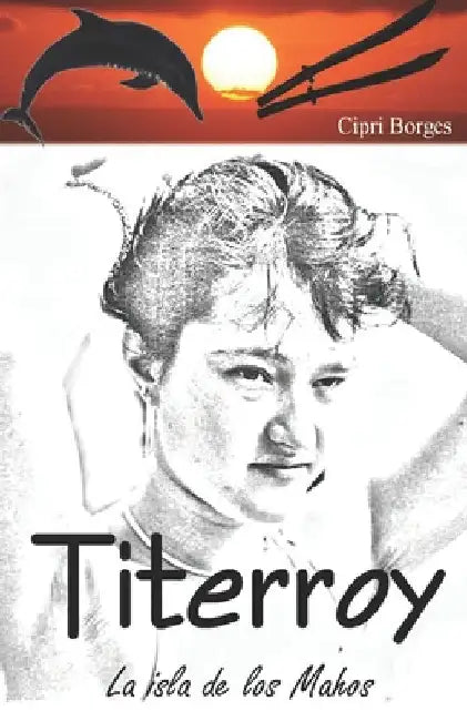 Titerroy: La isla de los Mahos by Borges, Cipri