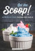 Get the Scoop!: 40 Fabulous Fro Yo Recipes for National Frozen Yogurt Day by Stephanie Sharp