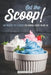 Get the Scoop!: 40 Fabulous Fro Yo Recipes for National Frozen Yogurt Day by Stephanie Sharp