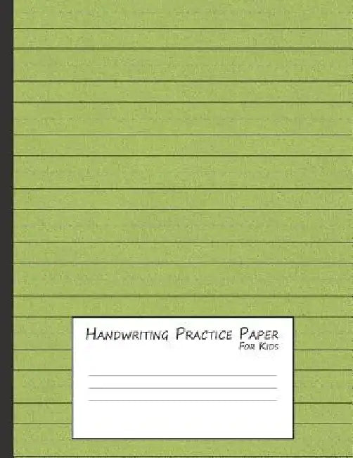 Handwriting Practice Paper for Kids: A Workbook for Learning to Write Alphabets & Numbers - Green Foam by Purple Dot