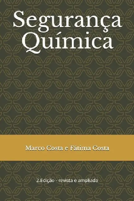 Segurança Química by Costa, Maria de Fátima Barrozo Da