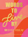 Words to Live by by Jade Purple Brown