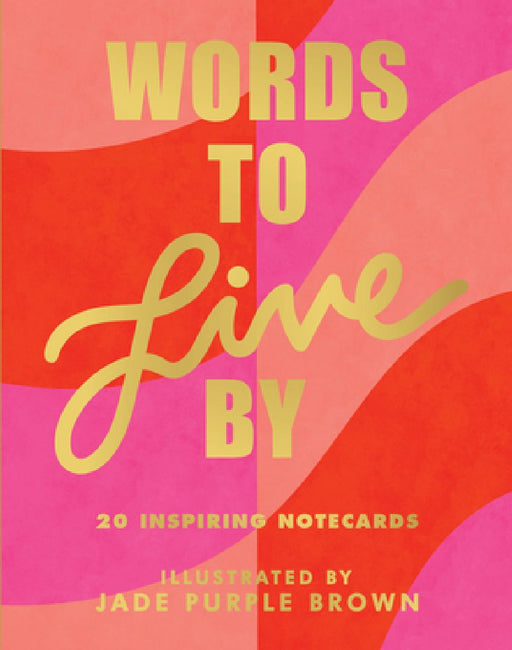 Words to Live by Notecards: (20 Blank Greeting Cards Featuring Empowering Quotes from Iconic Women, Illustrated Words from Female Role Models on N by Jade Purple Brown