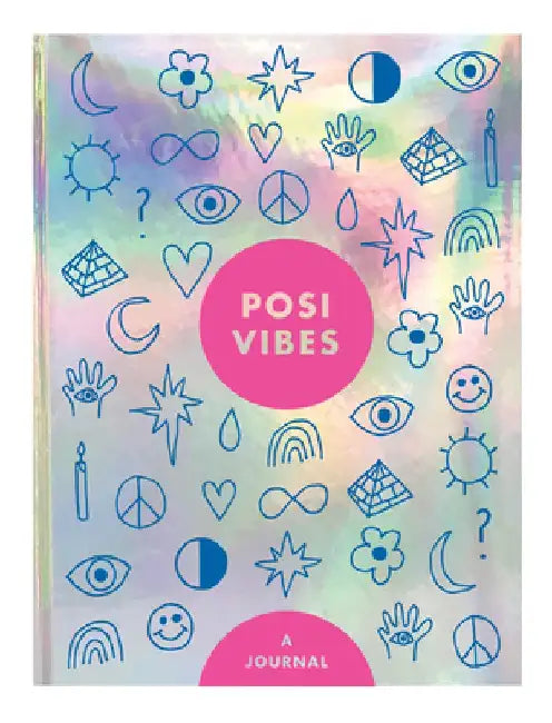 Posi Vibes Journal by Rose Lazar