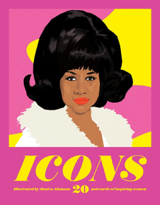 Icons Notecards: 20 Notecards of Inspiring Women by Monica Ahanonu