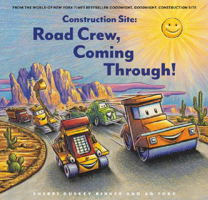 Construction Site: Road Crew, Coming Through! by Sherri Duskey Rinker