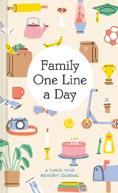 Family One Line a Day: A Three-Year Memory Journal by Chronicle Books