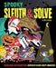 Sleuth & Solve: Spooky: Decode Mind-Twisting Mysteries Inspired by Classic Creepy Characters by Ana Gallo