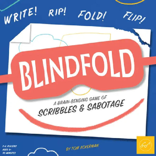 The Blindfold: A Brain-Bending Game of Scribbles and Sabotage by Tom Ackerman
