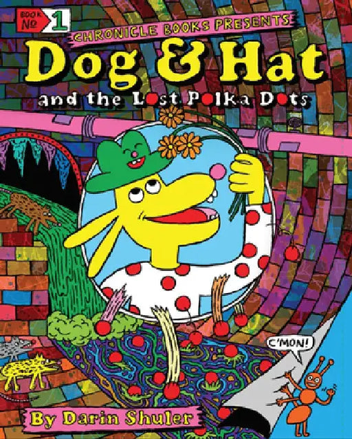 Dog & Hat and the Lost Polka Dots: Book No. 1 by Darin Shuler