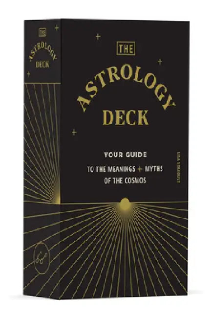 The Astrology Deck: Your Guide to the Meanings and Myths of the Cosmos by Lisa Stardust