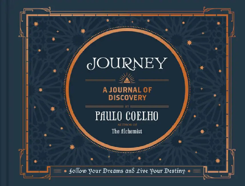 Journey: Follow Your Dreams and Live Your Destiny by Paulo Coelho