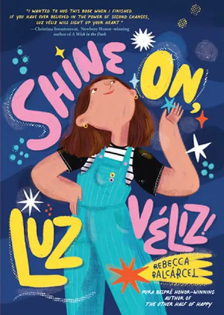 Shine On, Luz Véliz! by Rebecca Balcarcel