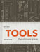 Tools: The Ultimate Guide700+ Tools by Jeff Waldman