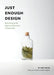 Just Enough Design by Taku Satoh