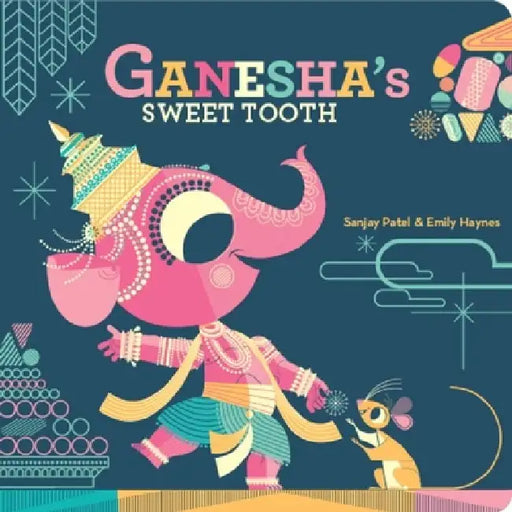 Ganesha's Sweet Tooth by Sanjay Patel