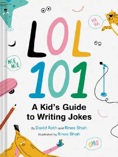 Lol 101: A Kid's Guide to Writing Jokes by Davide Roth