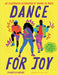 Dance for Joy: An Illustrated Celebration of Moving to Music by Aurelia Durand