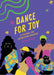Dance for Joy Journal: A Journal for Expressing Yourself by Aurelia Durand