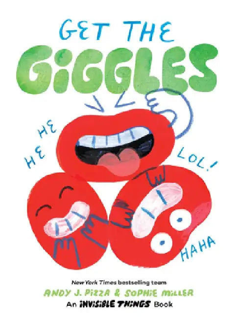 Get the Giggles: An Invisible Things Book by Andy J. Pizza