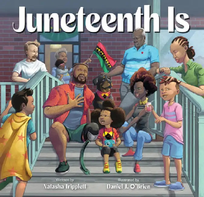 Juneteenth Is by Natasha Tripplett