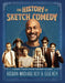 The History of Sketch Comedy: A Journey Through the Art and Craft of Humor by Keegan-Michael Key