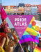 Pride Atlas: 500 Iconic Destinations for Queer Travelers by Maartje Hensen