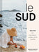Le Sud: Recipes + Stories from Provence-Alpes-Côte d'Azur by Rebekah Peppler