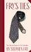 Fry's Ties: The Life and Times of a Tie Collection by Stephen Fry