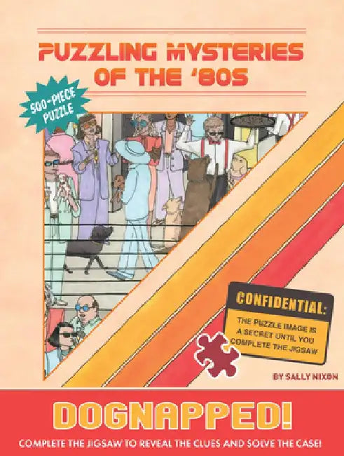 Puzzling Mysteries of the '80s Dognapped! 500-Piece Puzzle by Sally Nixon
