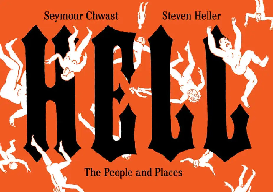 Hell: The People and Places by Seymour Chwast
