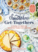 Southern Get-Togethers: 100+ Crowd-Pleasing Recipes--Plus Essential Tips and Inspiration for Hosting Unforgettable Gatherings by Kelsey Barnard Clark