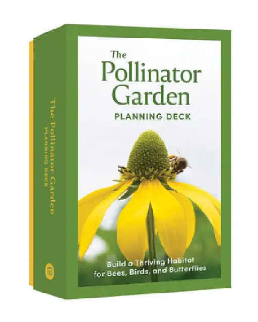 The Pollinator Garden Planning Deck: Build a Thriving Habitat for Bees, Birds, and Butterflies (a 109-Card Box Set) by Cathy Katz