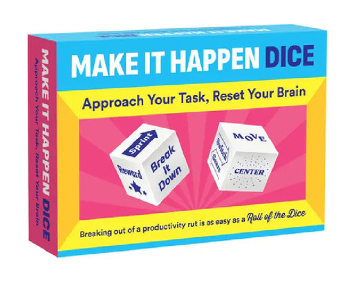 Make It Happen Dice: Approach Your Task, Reset Your Brain [With Dice] by Chronicle Chronicle Books